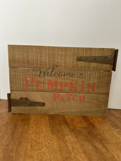 Welcome To The Pumpkin Patch Sign